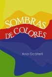 Libro Sombras de colores, autor Ana Ocáterli